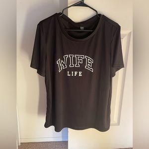 NEVER WORN wife life t shirt